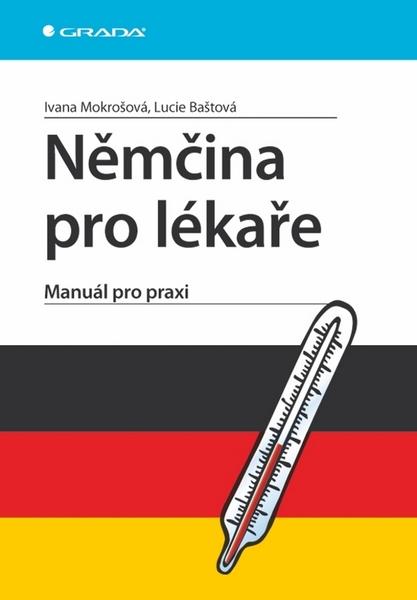 Němčina pro lékaře - 978-80-247-2127-9