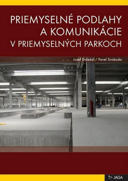 Priemyselné podlahy a komunikácie v priemyselných parkoch - 978-80-8076-074-8
