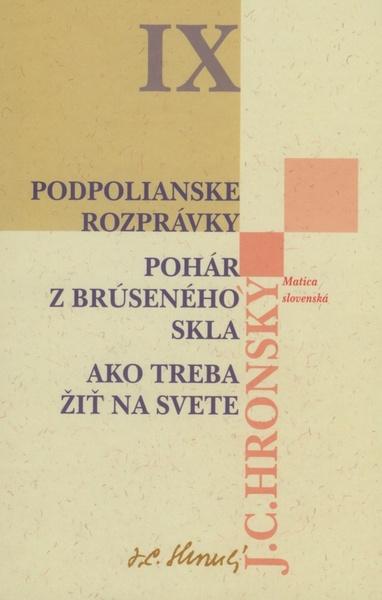 Levně Podpolianske rozprávky Pohár z brúseného skla Ako treba žiť na svete