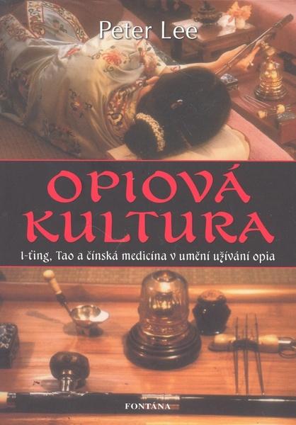 Levně Opiová kultura