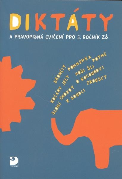 Diktáty a pravopisná cvičení pro 5. ročník ZŠ - 978-80-7373-047-5