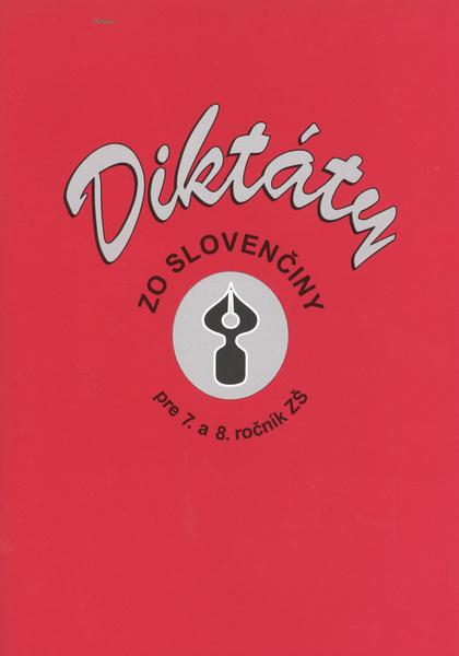 Diktáty zo slovenčiny pre 7. a 8. ročník ZŠ - 978-80-89442-06-5