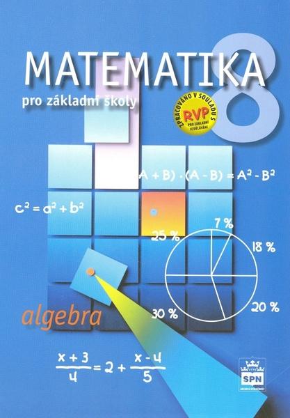 Matematika 8 pro základní školy Algebra - 978-80-7235-419-1