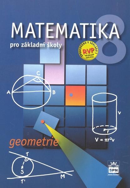 Matematika 8 pro základní školy Geometrie - 978-80-7235-421-4