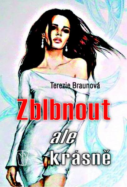 Zblbnout, ale krásně - 978-80-206-1093-5