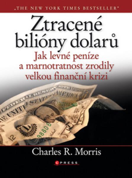 Ztracené biliony dolarů - 978-80-251-2526-7