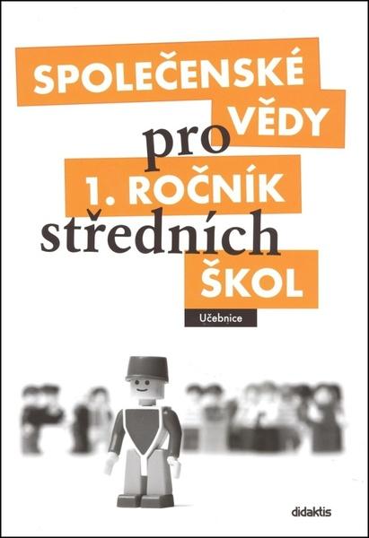Společenské vědy pro 1. ročník středních škol - 978-80-7358-144-2