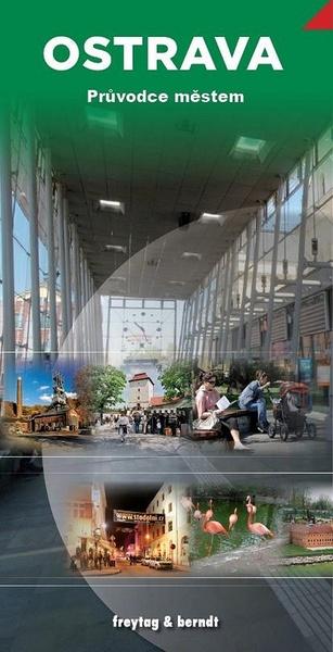 Ostrava Průvodce městem - 978-80-7316-259-7