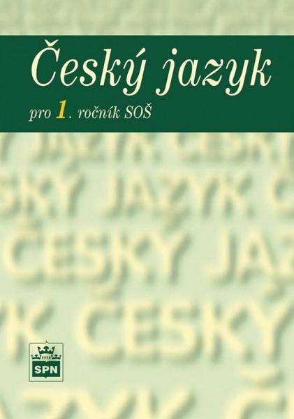 Levně Český jazyk pro 1. ročník SOŠ
