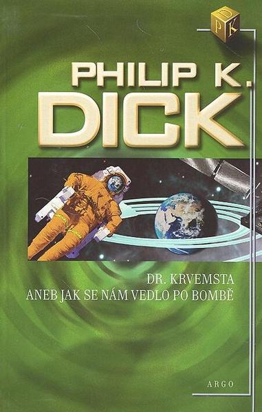Dr. Krvemsta aneb Jak se nám vedlo po bombě - 978-80-257-0197-3