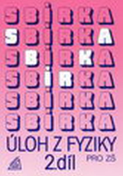 Sbírka úloh z Fyziky 2.díl pro ZŠ - 978-80-7196-369-1