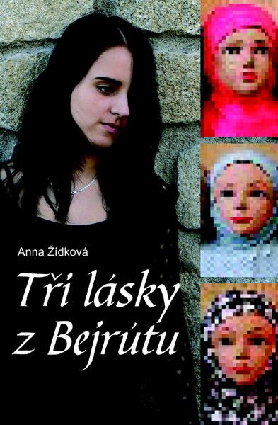 Tři lásky z Bejrútu - 978-80-7268-610-0