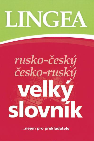 Rusko - český česko - ruský velký slovník - 978-80-87062-65-4