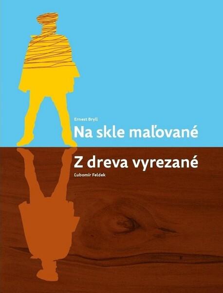 Na skle maľované Z dreva vyrezané - 978-80-89341-11-5