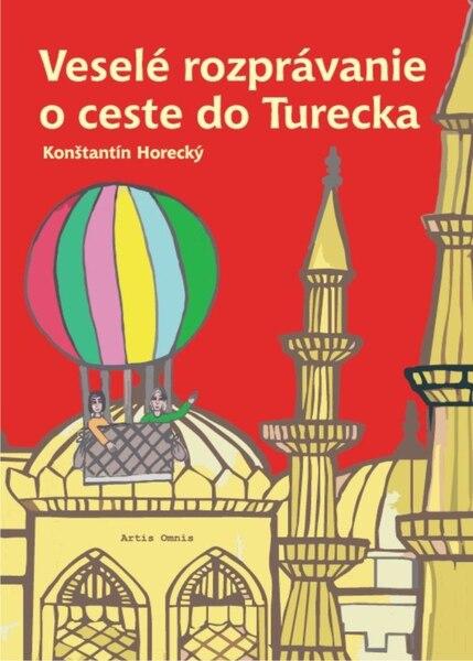 Veselé rozprávanie o ceste do Turecka - 978-80-89341-04-7