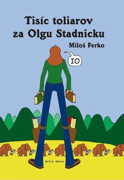 Tisíc toliarov za Olgu Stadnicku - 978-80-89341-06-1