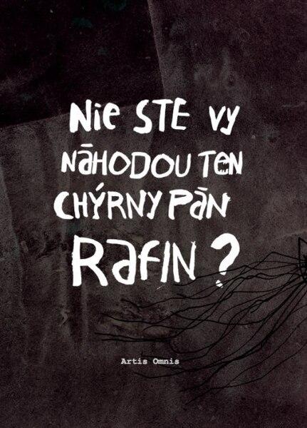 Nie ste vy náhodou ten chýrny pán Rafin? - 978-80-968845-8-2