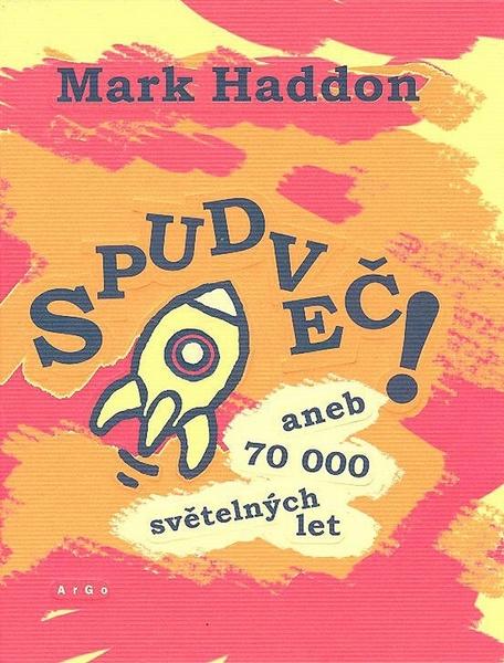 Spudveč! aneb 70 000 světelných let - 978-80-257-0227-7