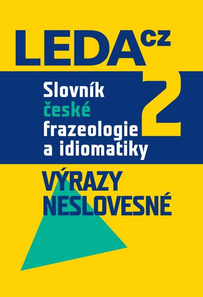 Slovník české frazeologie a idiomatiky 2 - 978-80-7335-217-2