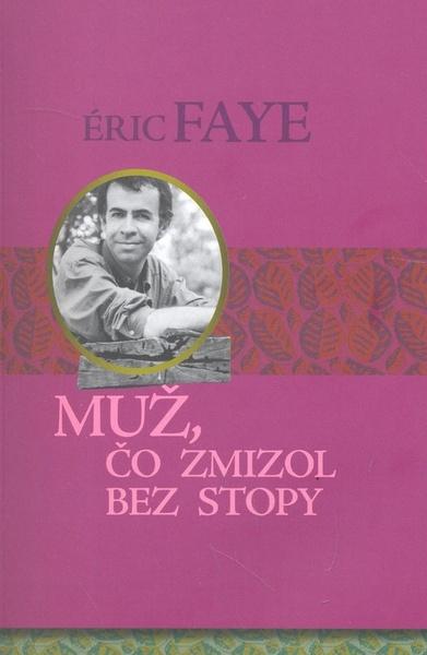 Levně Muž, čo zmizol bez stopy