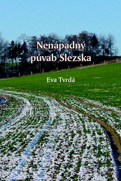 Nenápadný půvab Slezska - 978-80-86458-31-1