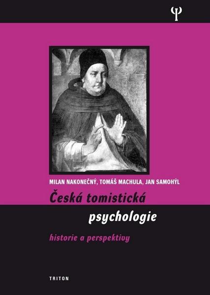 Česká tomistická psychologie - 978-80-7387-338-7