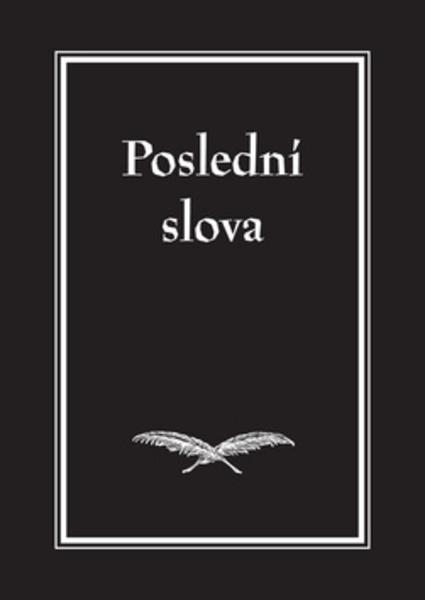 Poslední slova - 978-80-7438-004-4