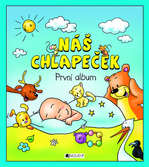 Náš chlapeček První album - 978-80-253-0981-0