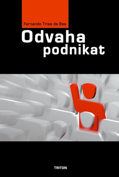 Odvaha podnikat - 978-80-7387-333-2