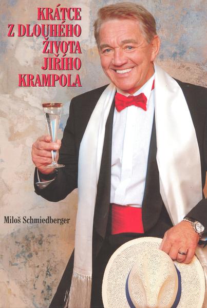 Krátce z dlouhého života Jiřího Krampola - 978-80-206-1082-9