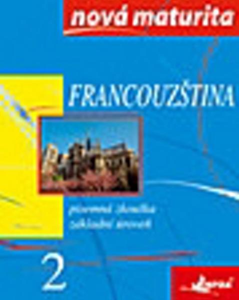 Francouzština Nová maturita 2 - 978-80-7240-612-8