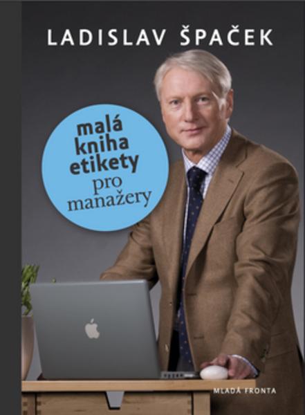 Malá kniha etikety pro manažery - 978-80-204-2252-1