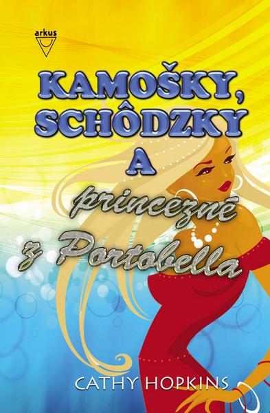 Levně Kamošky, schôdzky a princezné z Portobella