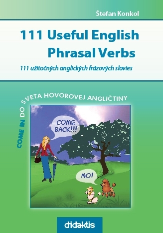 111 Useful English Phrasal Verbs - 978-80-89160-72-3
