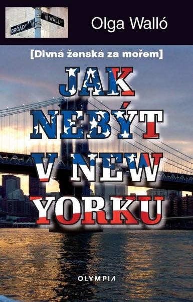 Jak nebýt v New Yorku - 978-80-7376-191-2