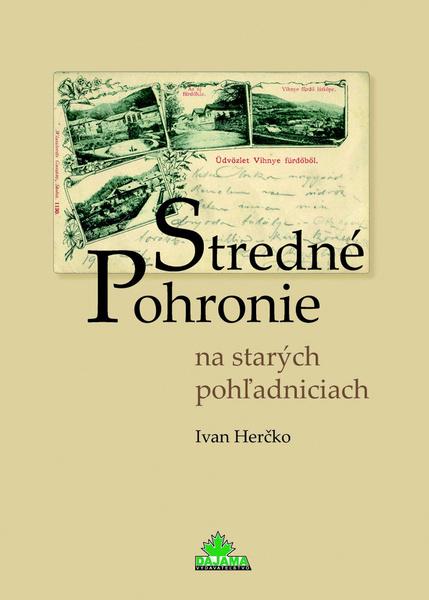 Stredné Pohronie na starých pohľadniciach - 978-80-89226-73-3