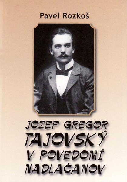 Jozef Gregor Tajovský v podvedomí Nadlačanov - 978-80-8061-405-8
