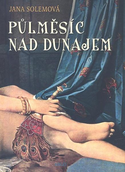 Půlměsíc nad Dunajem - 978-80-257-0253-6