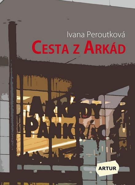 Cesta z Arkád - 978-80-87128-39-8