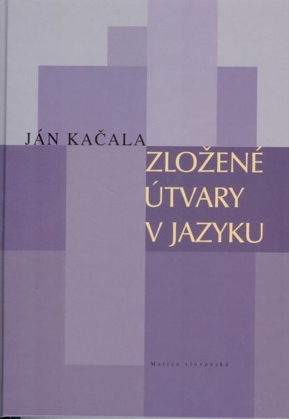 Zložené útvary v jazyku - 978-80-7090-960-7