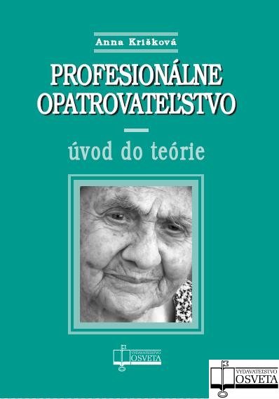Levně Profesionálne opatrovateľstvo