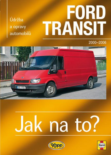 Ford Transit 2000-2006 - 978-80-7232-402-6
