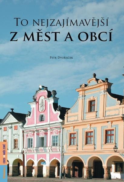 Levně To nejzajímavější z měst a obcí