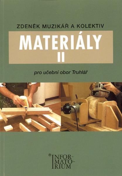 Materiály II pro učební obor truhlář - 978-80-7333-061-3