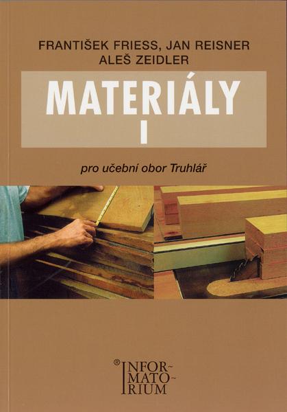 Materiály I pro učební obor truhlář - 978-80-7333-070-5