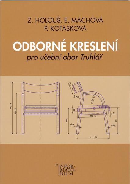 Odborné kreslení pro učební obor truhlář - 978-80-7333-069-9