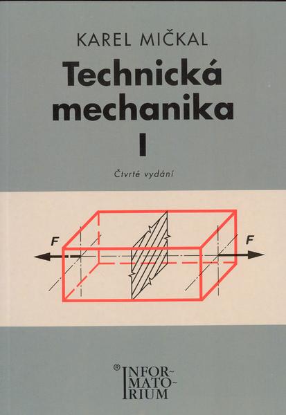 Technická mechanika I - 978-80-7333-063-7