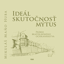 Levně Ideál Skutočnosť Mýtus