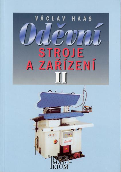 Oděvní stroje a zařízení II - 978-80-86073-58-3