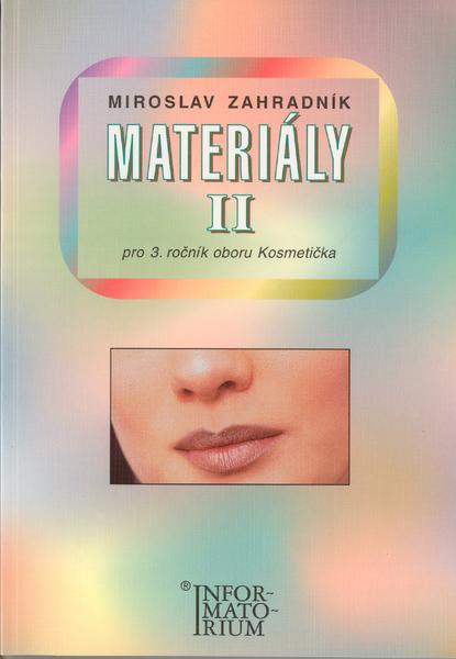 Materiály II pro 3 ročník oboru Kosmetička
